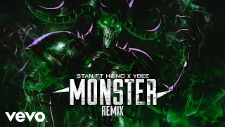 Stan - Monster (Remix) Feat. Hzino x Ybee (Audio Resmi)