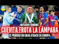 CUEVA GAMBETEA Y GOLEA 🏆 EL BARCELONA ARRASA Y HAY UN ASALTO EN EUROPA 😨 LAPADULA IS BACK