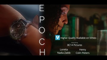 EPOCH | Short Film