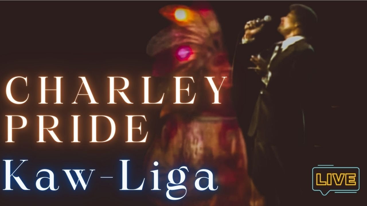Charley Pride - Kaw-Liga Charley Pride - Kaw-Liga
