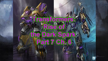 Transformers Rise Of The Dark Spark Playthrough Part 7
