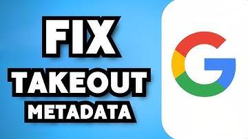 How Do I Fix Google Takeout Metadata | Backup Google Photos And Fix Metadata (2024 Guide)