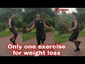 Only one exercise for weight loss