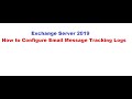 Message tracking logs in Exchange 2019