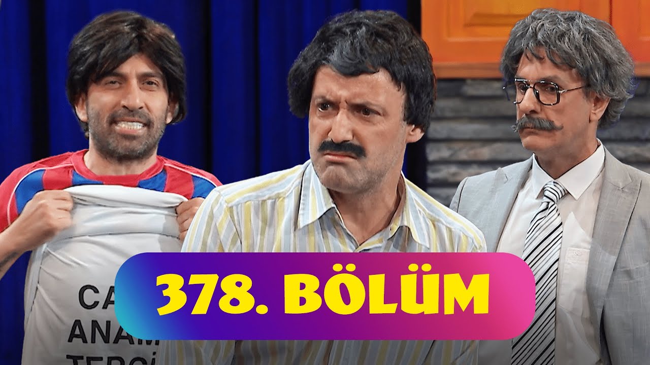 Güldür Güldür Show 378. Bölüm