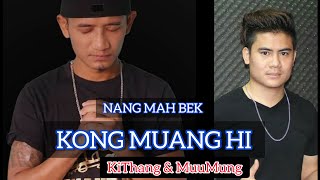 Video thumbnail of "Nangmah bek kong muang hi (Sangpi ) cover by Kithang & Muu Mung Zaideih"