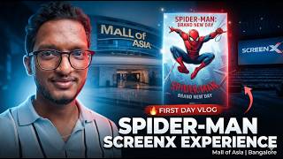 Spider-Man: Brand New Day in SCREENX 😱 | Mall of Asia Bangalore First Day Experience!