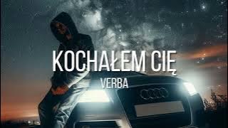 Verba - Kochałem Cię ( 2024 )