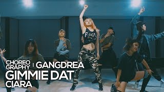 Ciara - Gimmie Dat (Live Sound) : Gangdrea Choreography