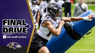 Kyle Hamilton Is Stepping Into More of a Leadership Role | Baltimore Ravens Final Drive