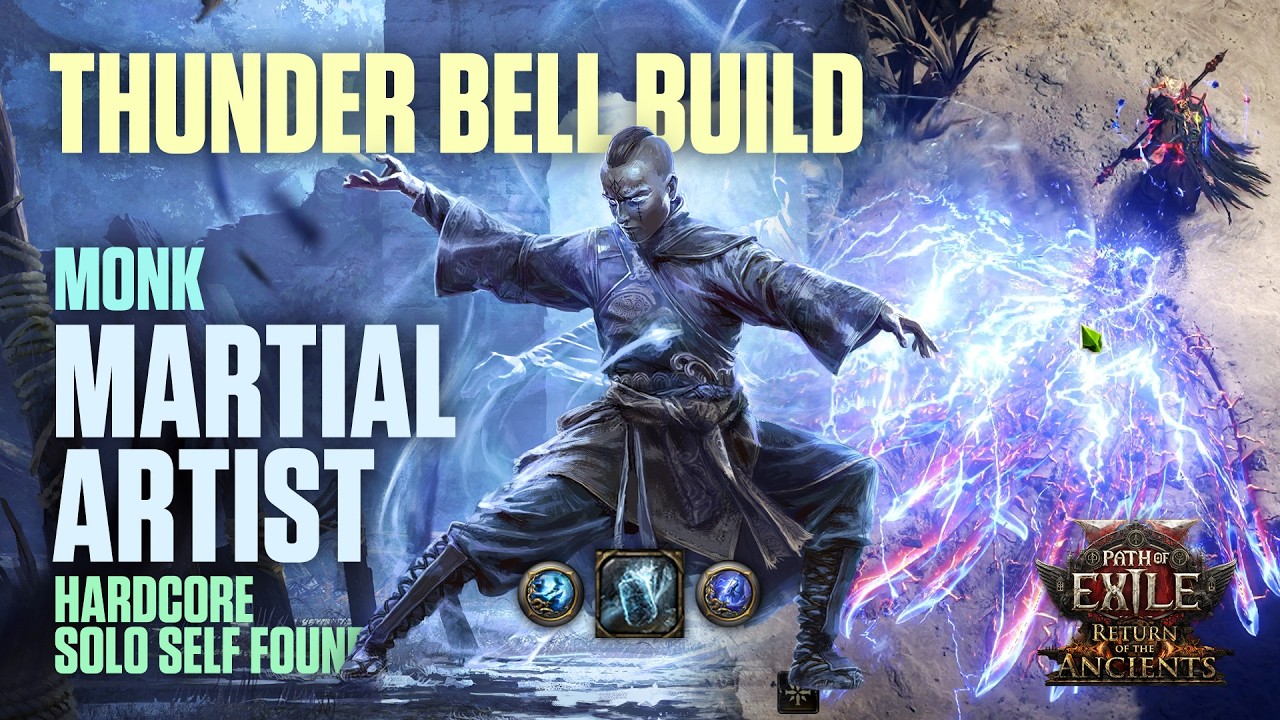 Hardcore Ready Martial Artist Thunder Bell Build Guide - Path of Exile 2 0.5 Return of the Ancients