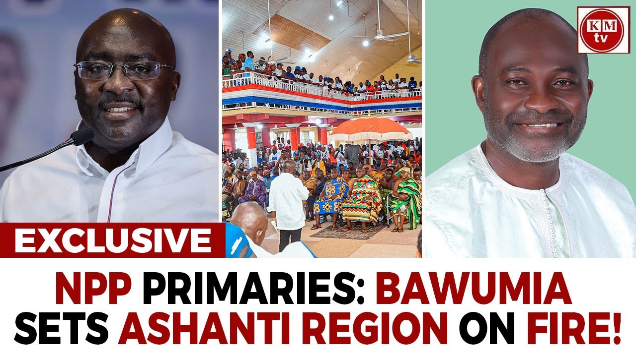 K. Agyapong Cries, As Bawumia Sets Ashanti Reg. On Fire!