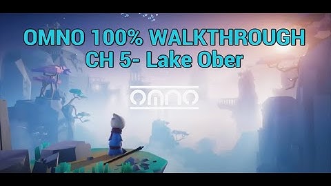 OMNO - Chapter 5: Lake Ober 100% Walkthrough [PS5/PS4]