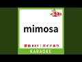 Mimosa カラオケ 原曲歌手 浜崎あゆみ Mimosa カラオケ 原曲歌手 浜崎あゆみ