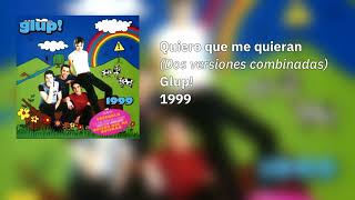 Glup! - Quiero que me quieran (dos versiones combinadas)