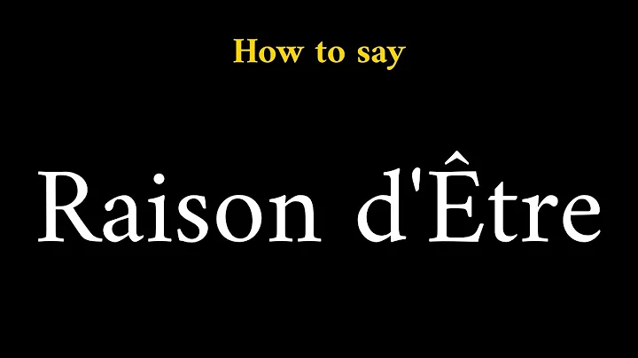 How to Pronounce Raison d'Être (French Phrase)