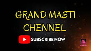 My Grand Masti Channel Demo