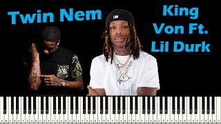 Twin Nem piano - King Von Ft. Lil Durk