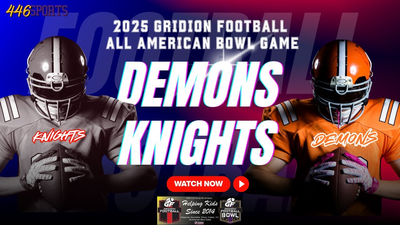 2025 Gridiron All American Bowl Senior Bowl Game 1 Demons vs Knights