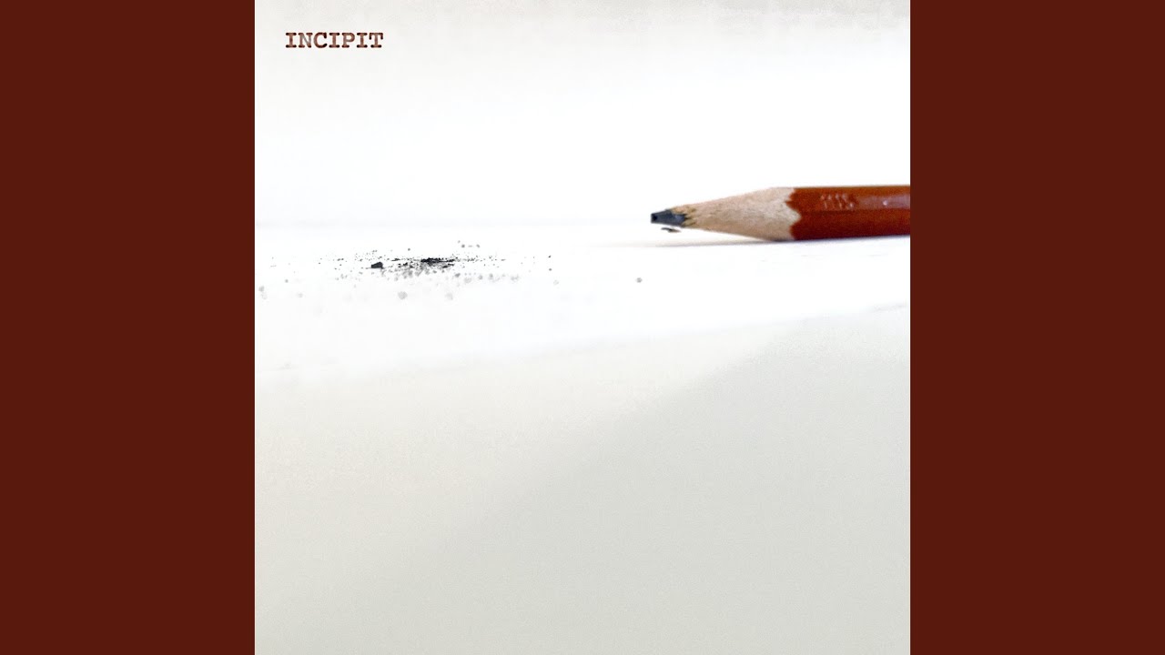 Watch Incipit C on YouTube Watch Incipit C on YouTube