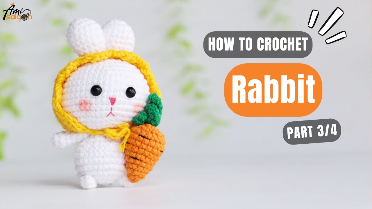 #678 | Rabbit Amigurumi (3/4) | How To Crochet Animals Amigurumi | @AmiSaigon