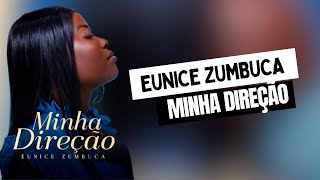 Eunice Zumbuca  -  Minha Direção (Audio Oficial)