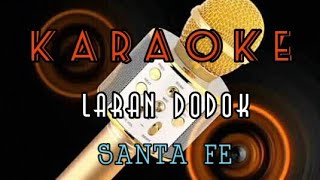 Karaoke Tetun (Laran Dodok)-SANTA FE ☆ Original Song ☆