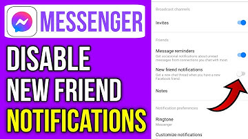 How To Disable New Friend Notifications On Messenger App