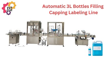 XYZ Automatic 3L Bottles Filling Capping Labeling Line