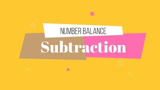 Number Balance Part 4 / Subtraction