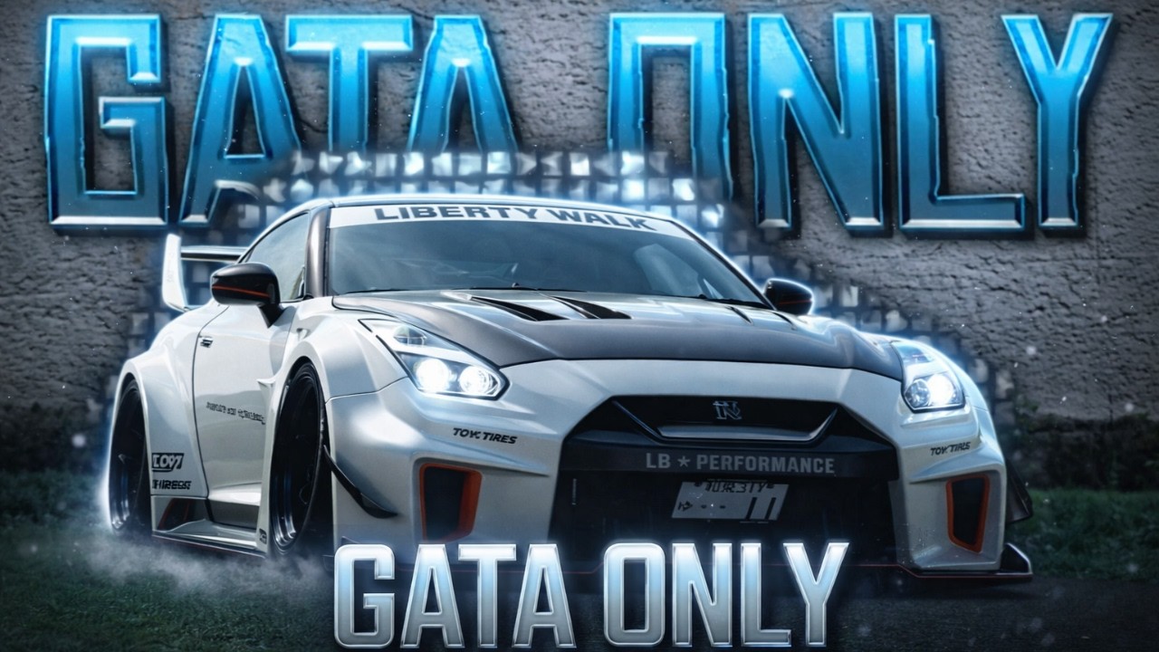 GATA ONLY X GT-R Edit (4K) 🔥 👀 - YouTube