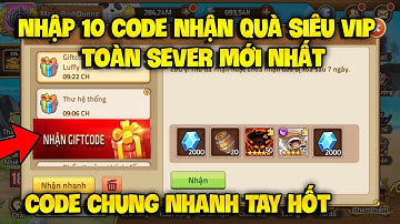 Giftcode Huyền Thoại Hải Tặc | Nhập CODE Mới Nhất Nhận Quà Vip - Code HTHT