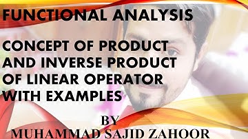 Product of linear operator| inverse product of linear operator with examples|Functional Analysis