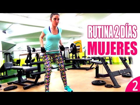 RUTINA GYM MUJERES 2 DÍAS Tonificar cuerpo completo → DÍA 2