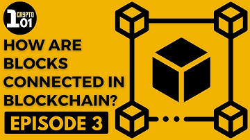 How are Blocks connected in Blockchain? | Crypto 101 | Episode 3