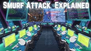 Smurf Attack Explained