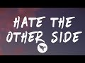 Juice Wrld - Hate The Other Side (Lyrics) Feat. Marshmello, Polo G & The Kid Laroi