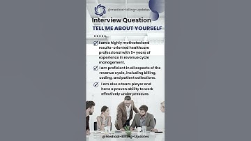 Interview Question - Tell me about yourself ( RCM & US Healthcare)