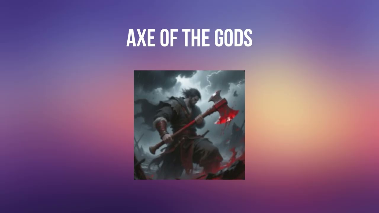 AXE of the GODS