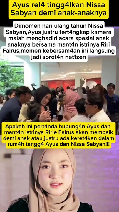 Kebersamaan ayus dan anak2 nya !! #nissasabyan #videoviral #beritaartis #trend