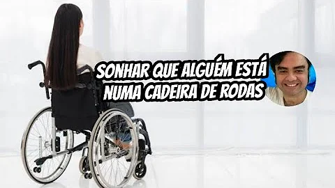 Por que as pessoas usam cadeira de rodas?