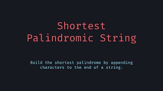 Find the Shortest Palindromic String