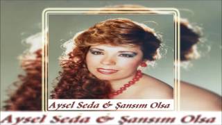 Aysel Seda & Yeter  [© Şah Plak] Official Audio