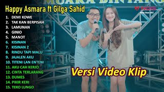 HAPPY ASMARA Feat GILGA SAHID FULL ALBUM TERBARU 2024 I DEMI KOWE–MANOT–LAMUNAN–RINDU TAPI MALU