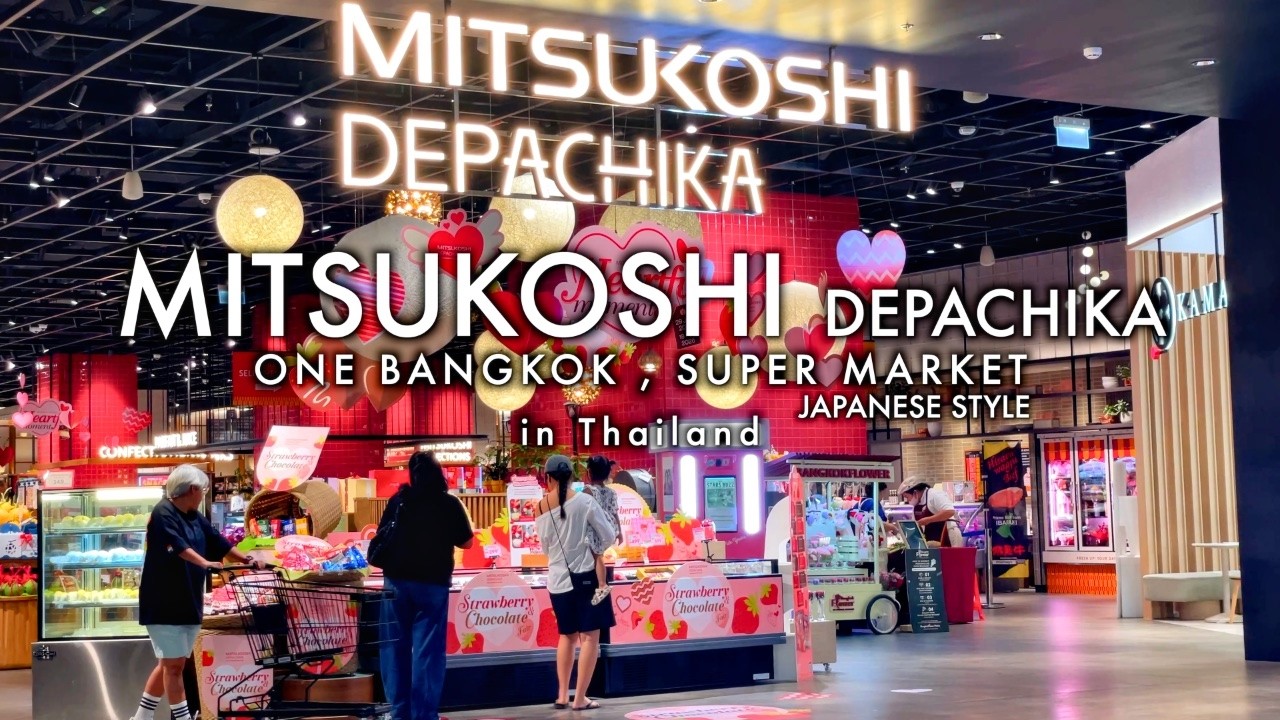Super Market🇹🇭 MITSUKOSHI DEPACHIKA 🇯🇵 One Bangkok /  Japanese Style Super Market / FEB 2026
