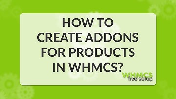 How to create addons in WHMCS - simple tutorial - WHMCS FreeSetup