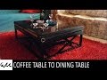 Coffee table to dining table