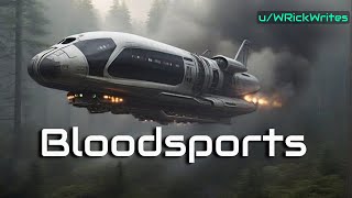 Bloodsports | HFY | A short Sci-Fi Story