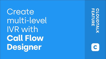 Create Multi-level IVR with Call Flow Designer
