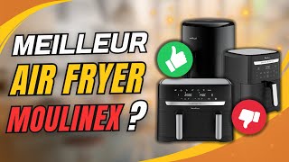 TOP 3 : Meilleur Air Fryer Moulinex | Comparatif 2024